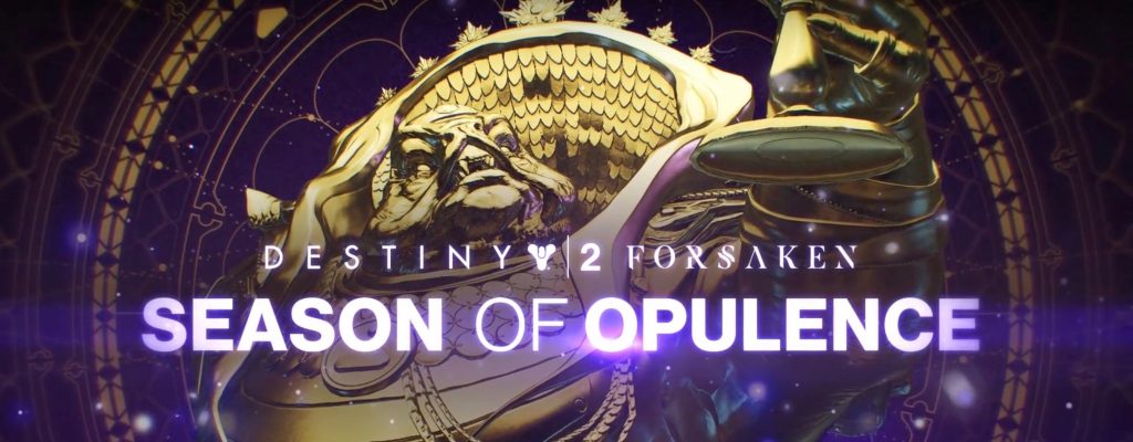 Destiny 2 Season of Opulence