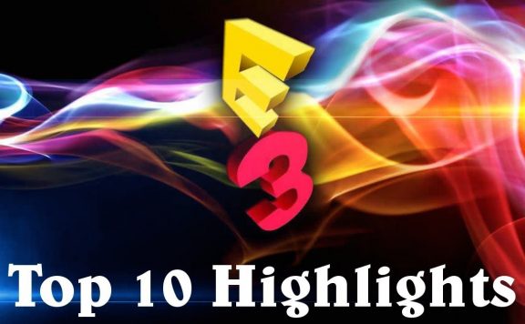 Top 10 E3 Highlights