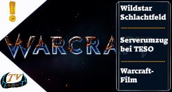MMO News Update: WildStar, The Elder Scrolls Online und Warcraft Film