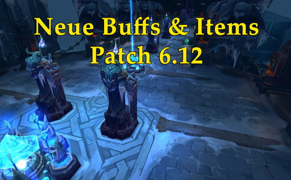 Lol Patch 6.12 Banner