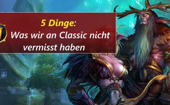 WoW Classic 5 Dinge nicht vermisst title