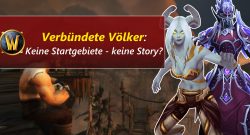 WoW Verbuendete Voelker keine startgebiete title