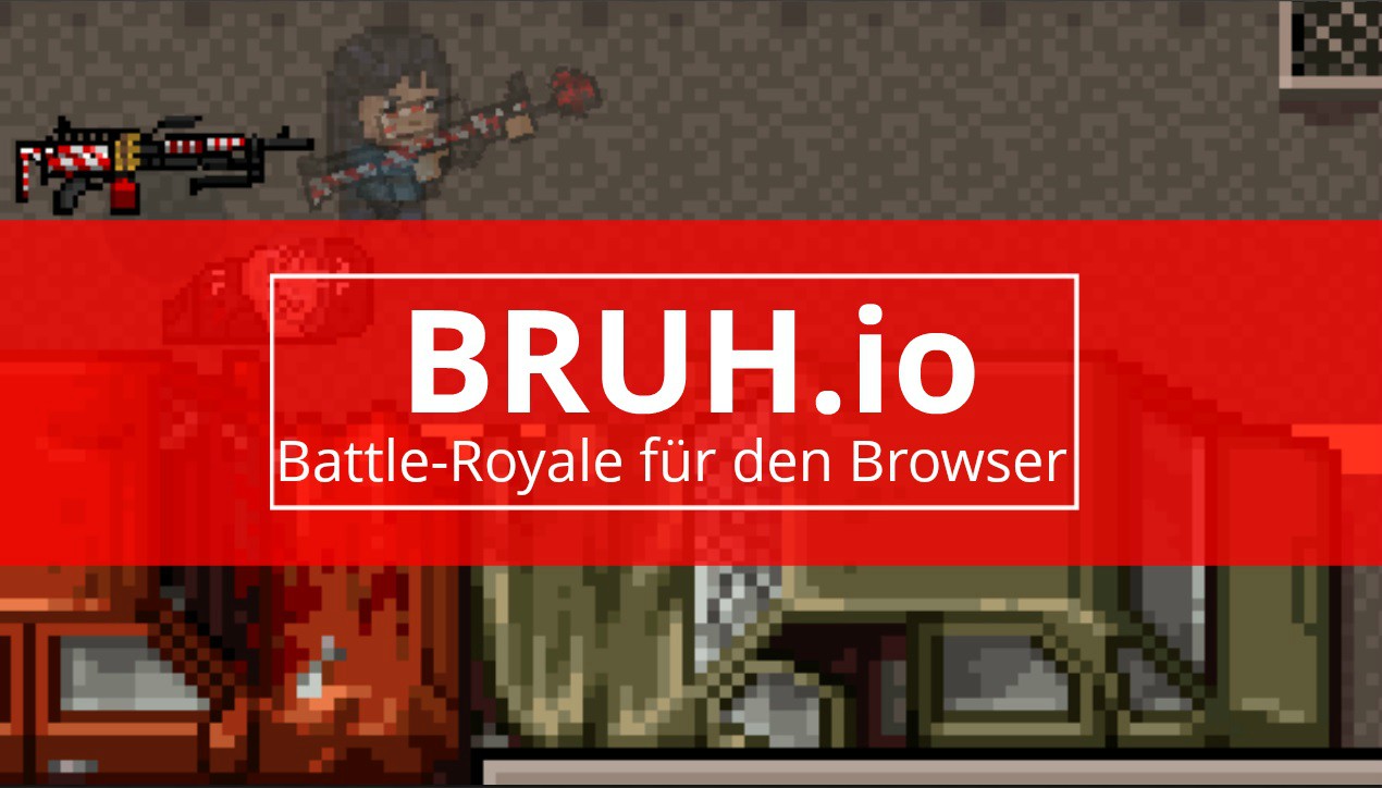 BRUH.io ist ein Browser-Spiel für den kleinen PUBG-Hunger