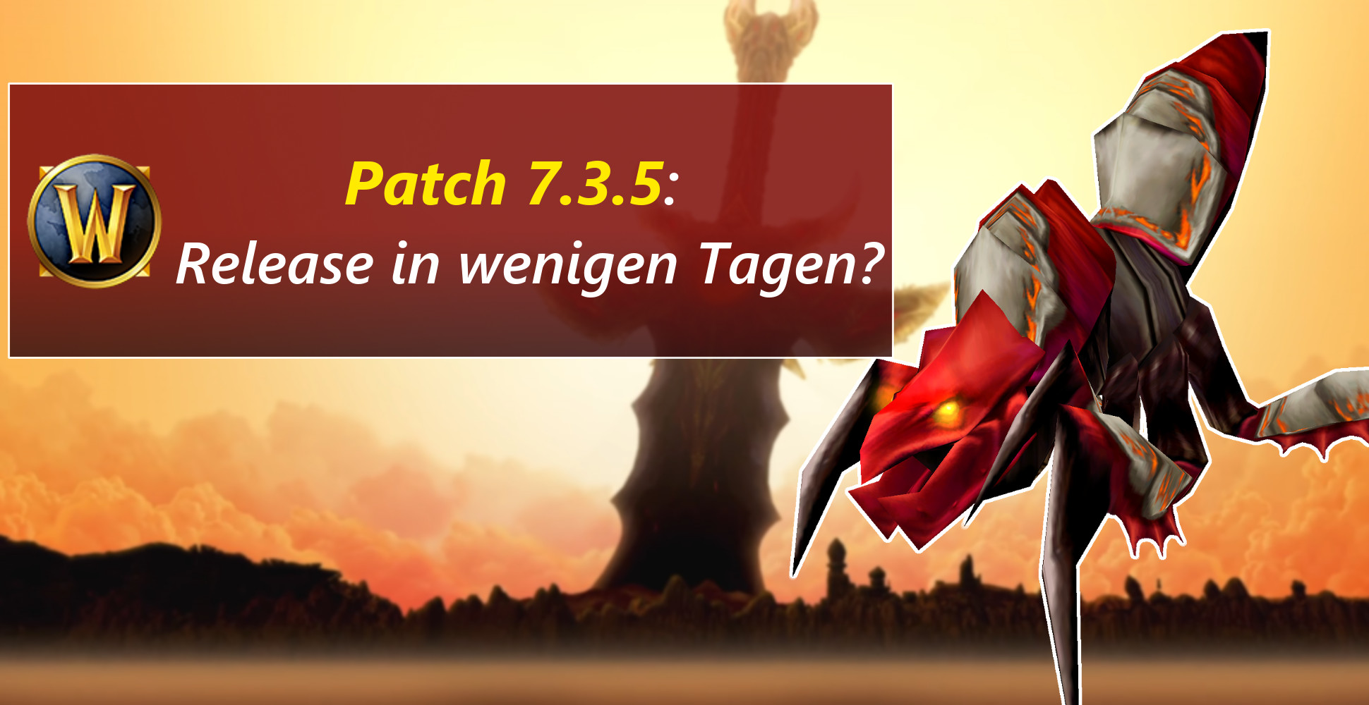 WoW-Patch 7.3.5 könnte bald kommen, Level-Phase umkrempeln