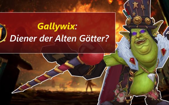 WoW Gallywix Diener Alte Goetter title