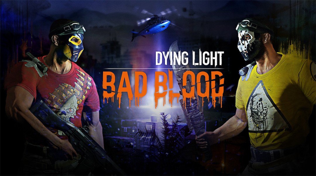 Dying Light: Bad Blood ist Battle Royale mit brutalem Gameplay auf Steam