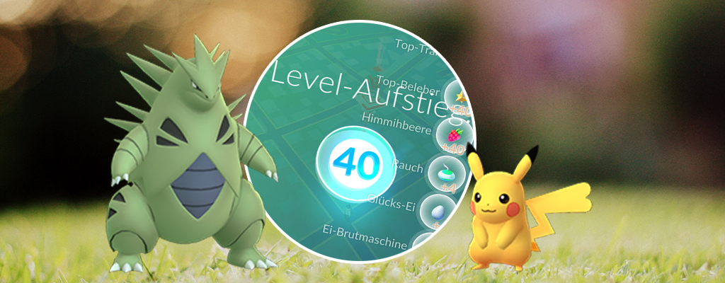 Pokémon GO: Level 40 – und nun? Tipps zur Motivation