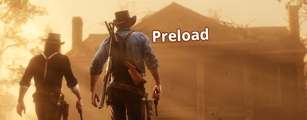 Red Dead Redemption 2 Preload Start