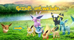 Pokémon GO Evoli entwickeln – Alle Namen und Tricks 2022
