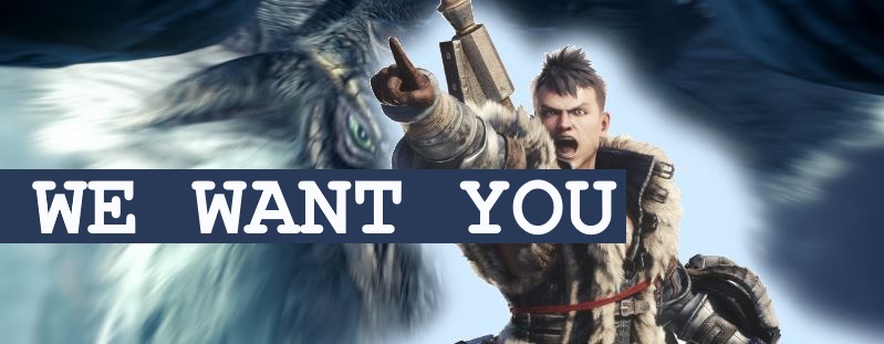 Monster Hunter World We Want You