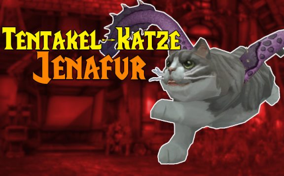 WoW Tentakelkatze Jenafur title 1140x445