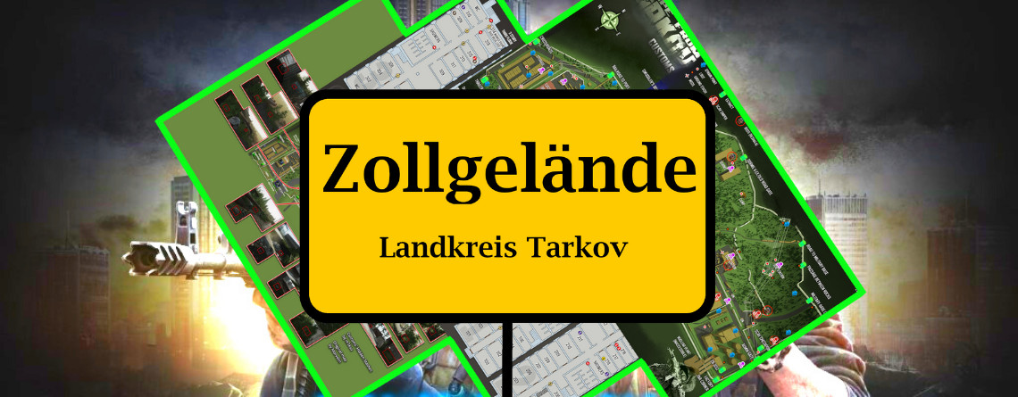 Escape from Tarkov: Alles zur Map Zollgelände – Loot, Spawns, Taktiken