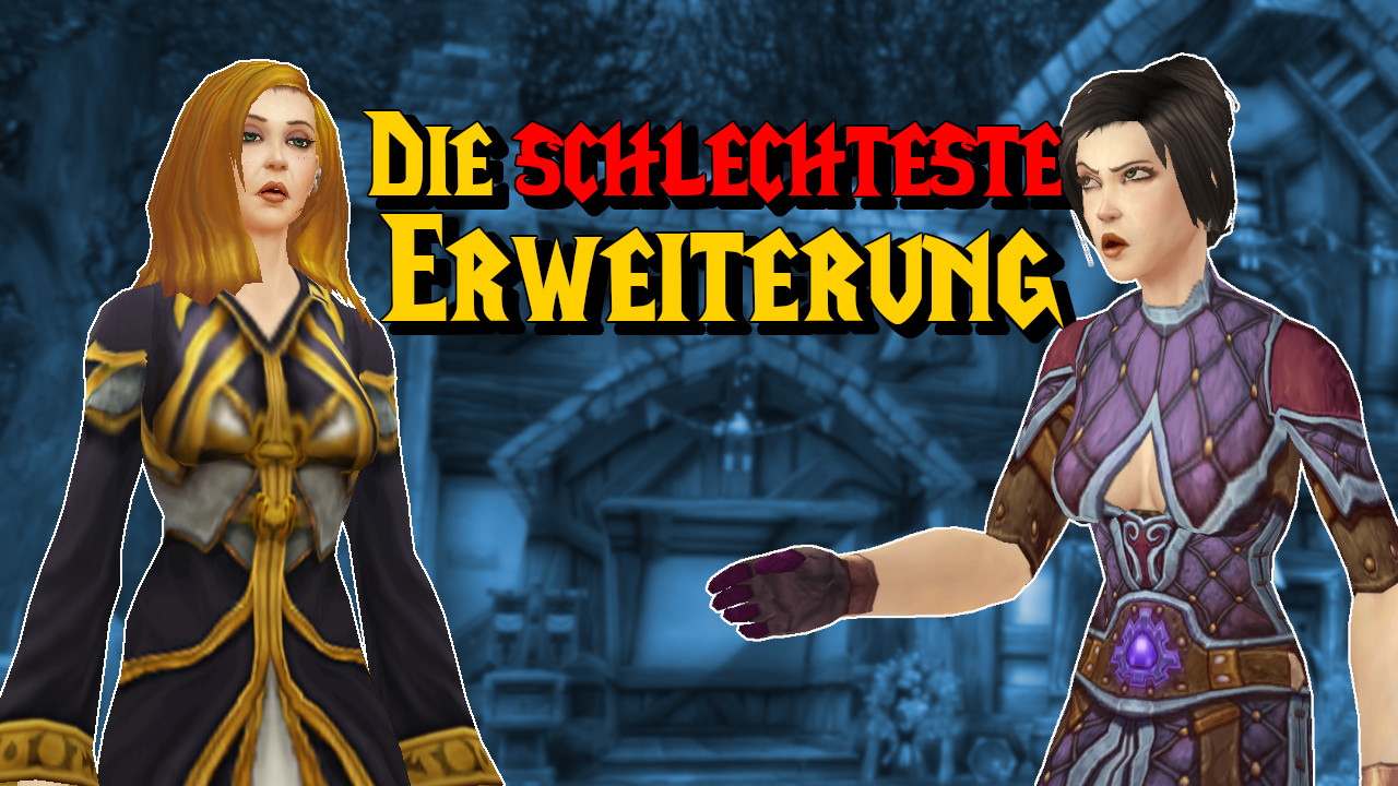 Ihr habt gewählt: Hier ist die schlechteste WoW-Erweiterung aller Zeiten