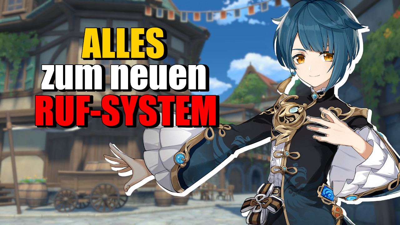 Genshin Impact: Das Reputation-System – Alles, was ihr wissen müsst