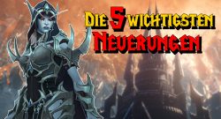 WoW 5 wichtigste neuerungen shadowlands Sylvanas titel title 1280x720