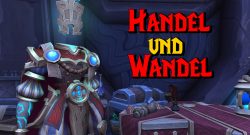 WoW Handel und Wandel Quest titel title 1280x720