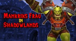 WoW Mankriks Frau Shadowlands titel title 1280x720
