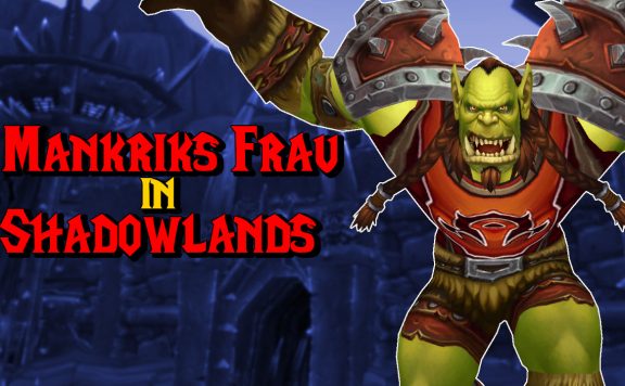 WoW Mankriks Frau Shadowlands titel title 1280x720