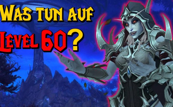 WoW Was tun auf Level 60 titel title 1280x720