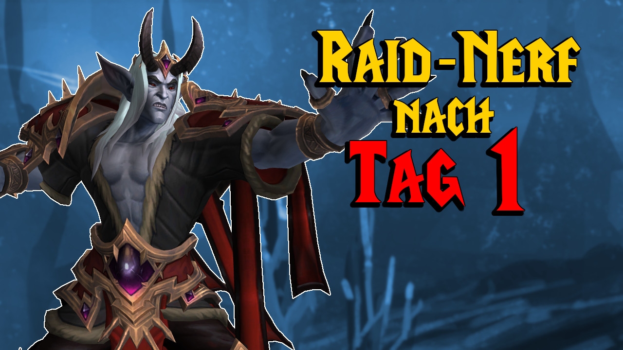 WoW Shadowlands: Nach Tag 1 wird der Raid massiv generft
