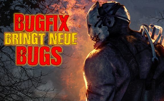 Dead by Daylight Bugfix neue Bugs titel title 1280x720