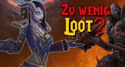 WoW zu wenig Loot titel title 1280x720