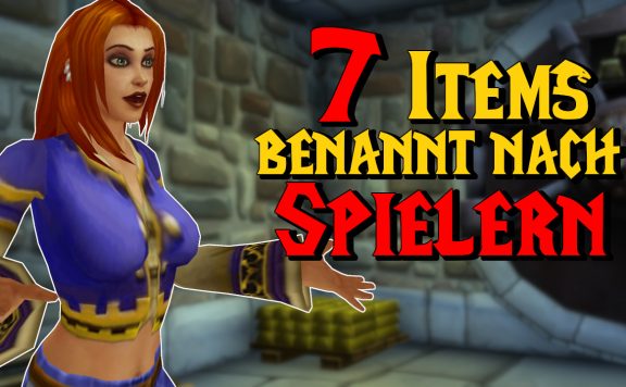 WoW 7 Items benannt nach Spielern titel title 1280x720