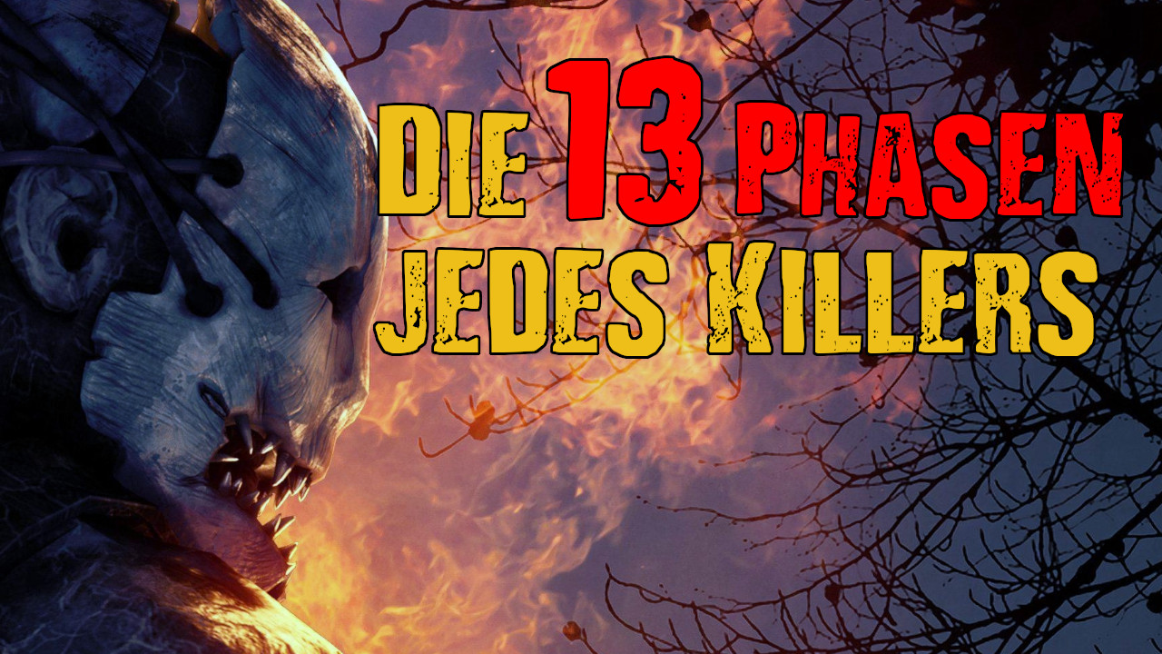 The 13 Phases of Every Killer Player in Dead by Daylight