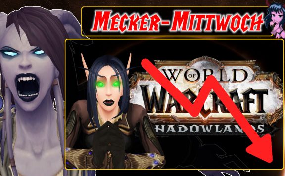 Mecker Mittwoch World of Warcraft Arrow Down Goth Elf titel title 1280x720