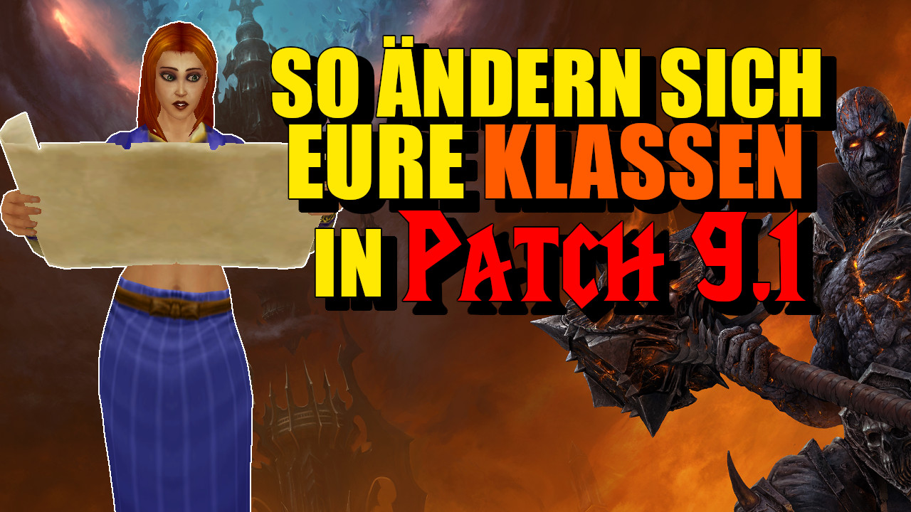 WoW Patch 9.1: How Your Class Changes in ‘Chains of Domination’
