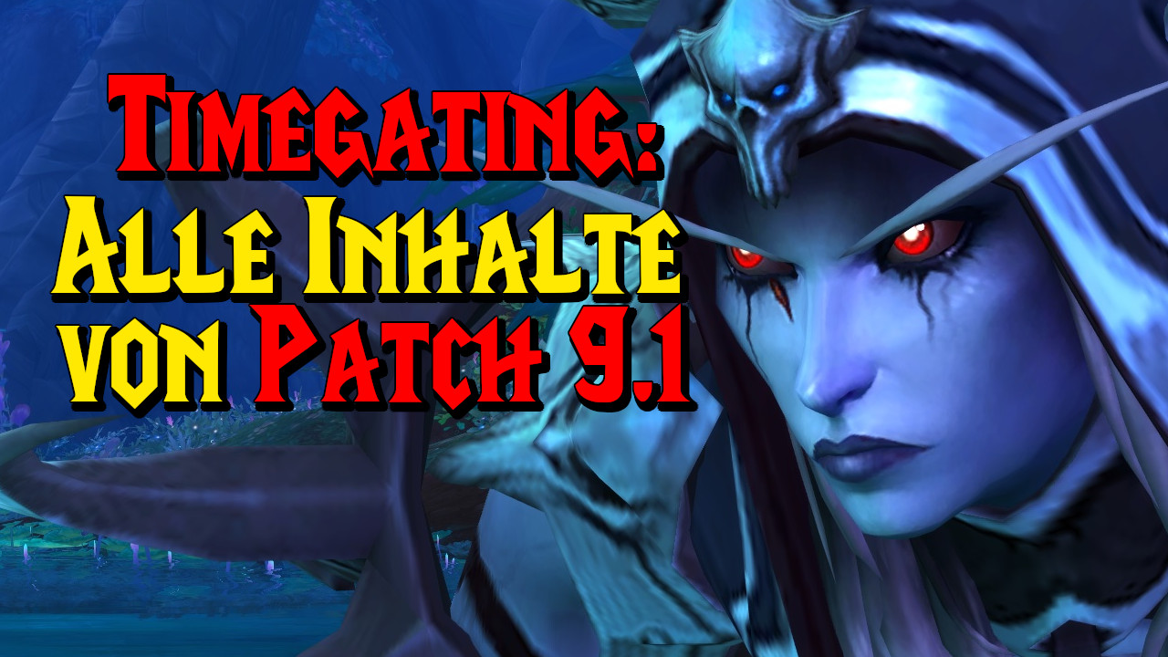 WoW: Timegating in Patch 9.1 – What comes when?