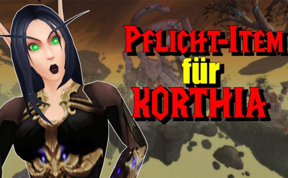 WoW Pflichtitem fuer Korthia titel title 1280x720