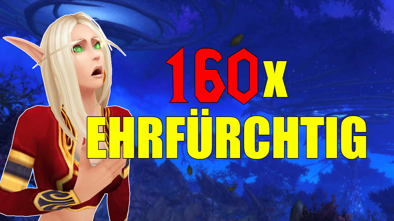 World First: Erster WoW-Spieler farmt 160 Ruf-Fraktionen auf Ehrfürchtig
