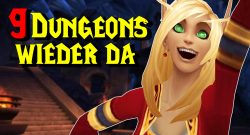WoW 9 Dungeons wieder da titel title 1280x720