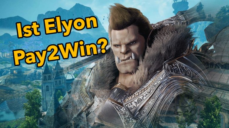 Ist Elyon Pay2Win? Wir haben uns das neue MMORPG angeschaut
