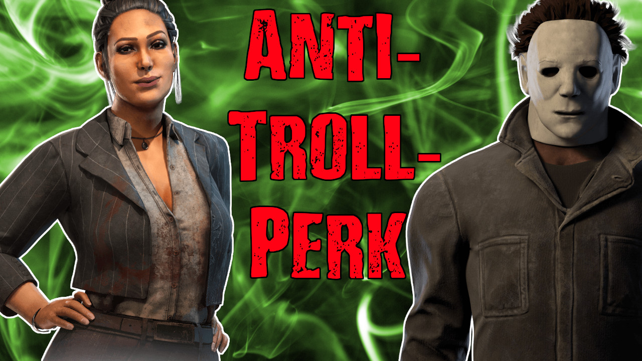 Dead by Daylight Anti Troll Perk titel title 1280x720
