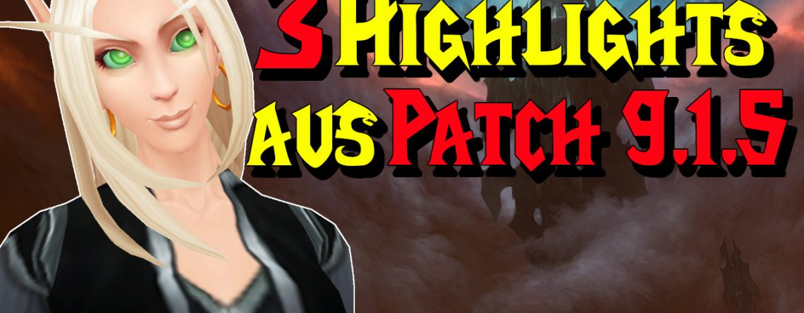 WoW 3 Highlights Patch 915 titel title 1280x720