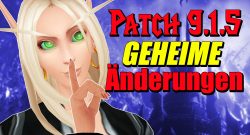 WoW Patch 915 secret changes blood elf hush silence titel title 1280x720