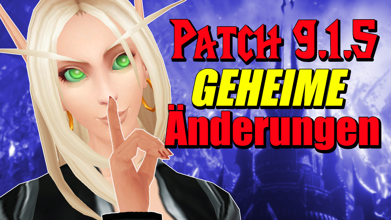 WoW Patch 915 secret changes blood elf hush silence titel title 1280x720