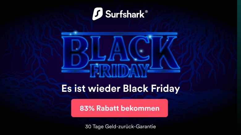 Surfshark VPN Black Friday Angebot: 83 Prozent Rabatt & 3 Monate gratis sichern