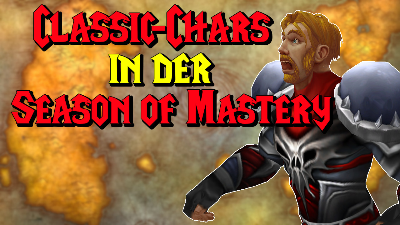 WoW Classic Chars Season of Mastery titel title 1280x720