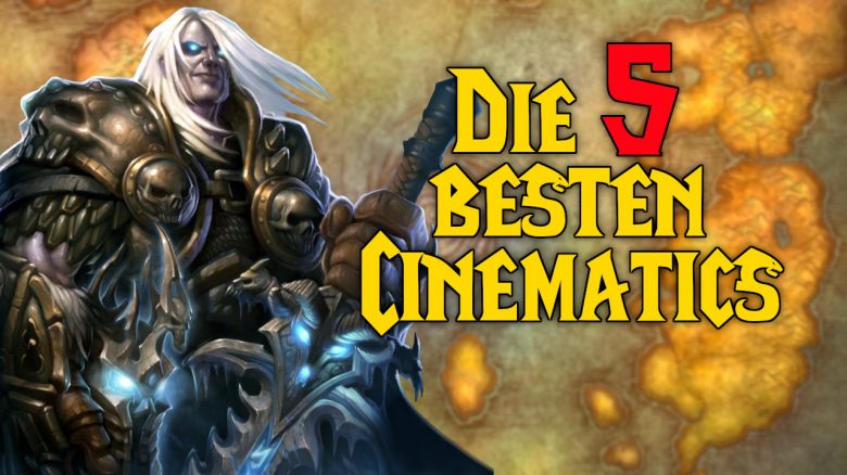 WoW: Die 5 besten Warcraft-Cinematics aller Zeiten
