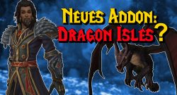 WoW Dragon Isles Wrathion neues Addon titel title 1280x720