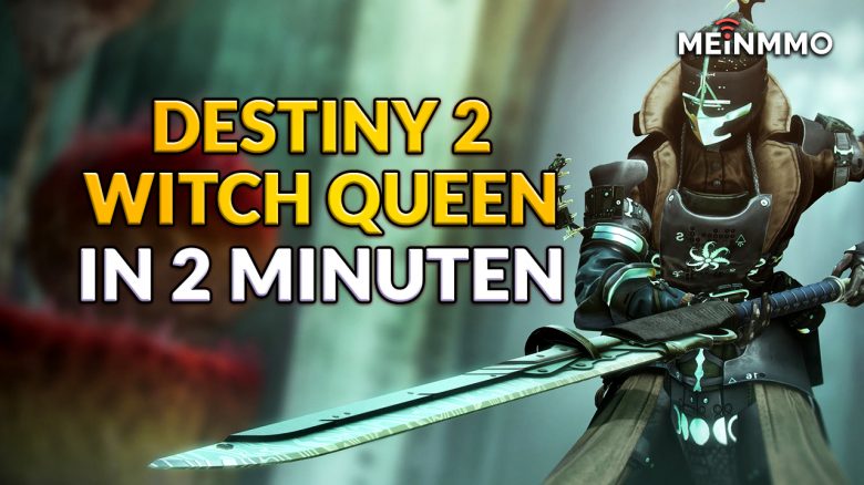 Destiny 2 Witch Queen in 2 Minuten Thumbnail
