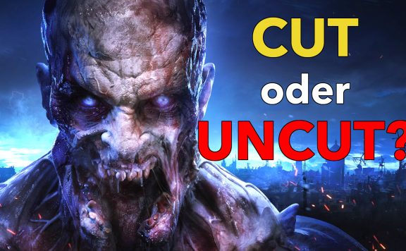 Dying Light 2 Zombie cut oder uncut titel