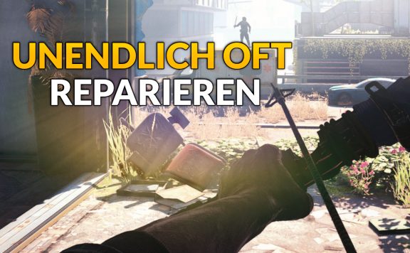 Dying Light 2 unendlich oft reparieren titel