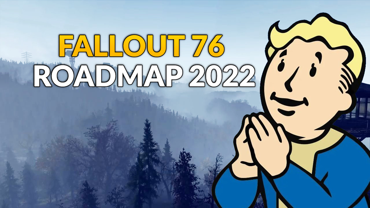 Fallout 76 wird endlich größer Roadmap für 2022 verspricht neue Gebiete