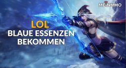 LoL Blaue Essenzen farmen