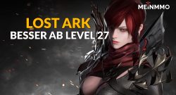 Lost Ark besser Level 27