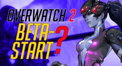 Overwatch 2 Beta Start Frage titel title 1280x720